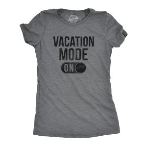 Womens Vacation Mode On Tshirt Funny Spring Break Tee Womens Vacation Mode On Tshirt Funny Spring Break Tee