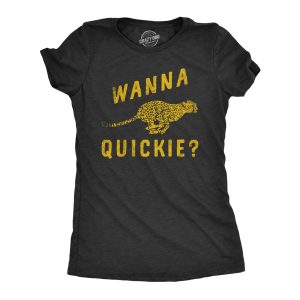 Womens Wanna Quickie T Shirt Funny Fast Cheetah Adult Sex Joke Tee For Ladies