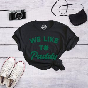 Womens We Like To Paddy T shirt Funny St Patricks Day Party Hilarious Irish Tee 2 Womens We Like To Paddy T shirt Funny St Patricks Day Party Hilarious Irish Tee 3