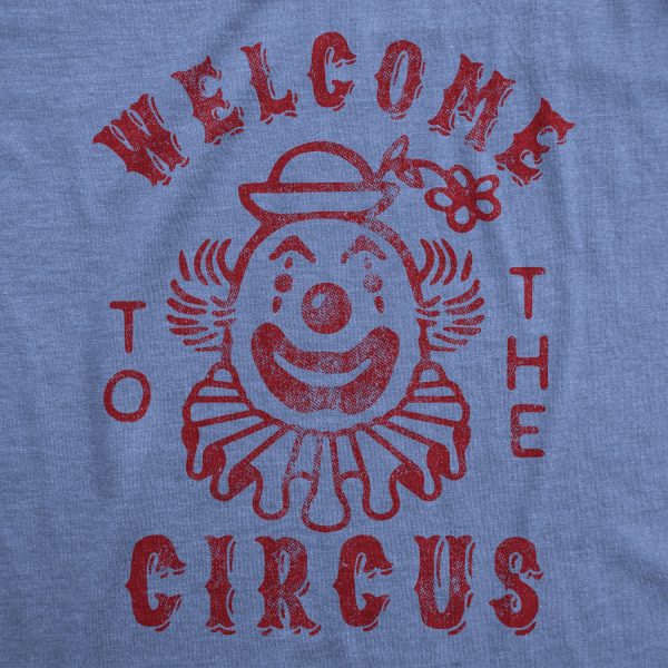 Womens Welcome To The Circus Tshirt Funny Crazy Wacky Insane Graphic Novelty Clown Tee