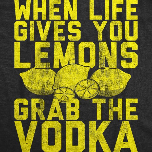Womens When Life Gives You Lemons Grab The Vodka Tshirt Funny Party Drinking Graphic Tee