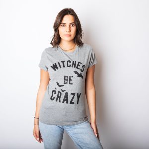 Womens Witches Be Crazy Tshirt Funny Party Tee For Ladies 3