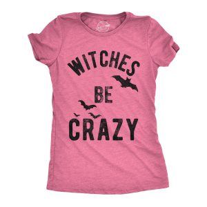 Womens Witches Be Crazy Tshirt Funny Party Tee For Ladies 5