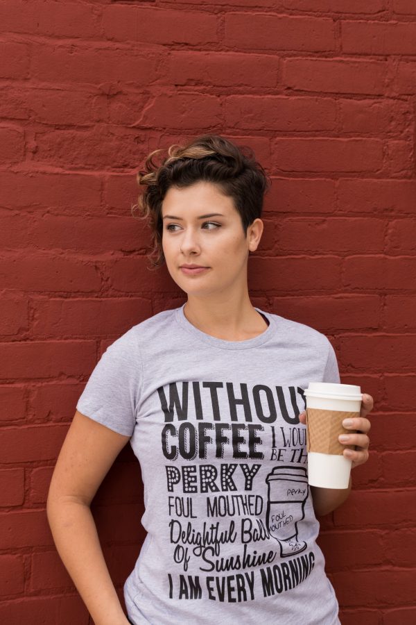 Womens Without Coffee I Wouldn’t Be Funny T shirts Mocking Vintage Novelty T shirt