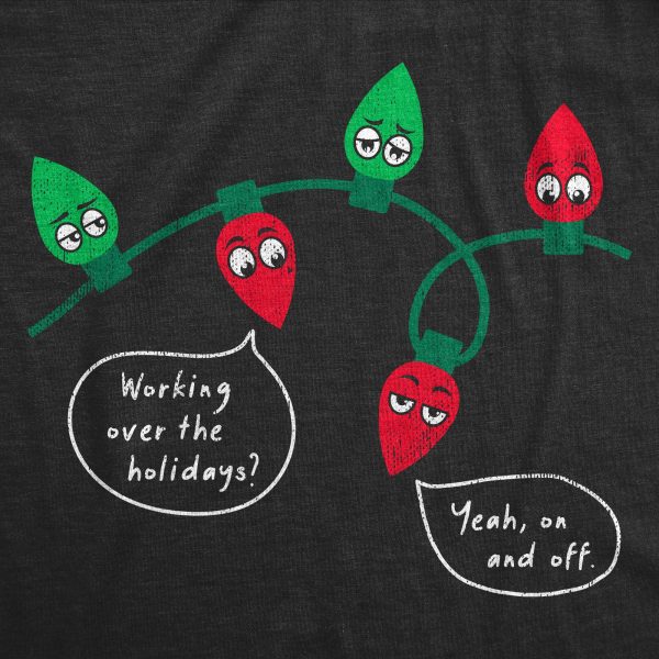 Womens Working Over The Holidays T Shirt Funny Xmas Tree Lights Joke Tee For Ladies