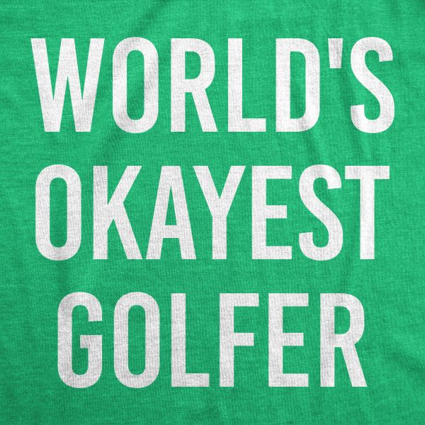 Womens Worlds Okayest Golfer T shirt Funny Golfing Gift for Him Hilarious Golf