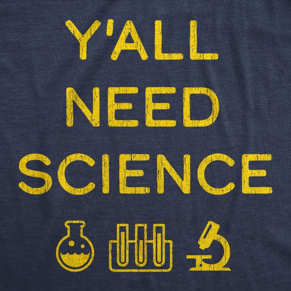 Womens Y’all Need Science Tshirt Funny Nerdy Chemstiry Graphic Novelty Tee