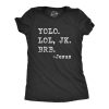 Womens Yolo Lol JK BRB Jesus Tshirt Funny Easter Sunday Texting Hilarious Graphic Top