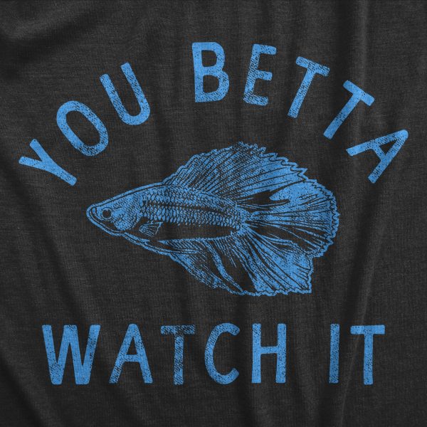 Womens You Betta Watch It T Shirt Funny Sarcastic Siamese Fighting Fish Tee For Ladies