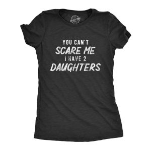 Womens You Cant Scare Me I Have Two Boys Tshirt Funny Parenting Mothers Day Tee 6