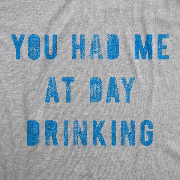 Womens You Had Me At Day Drinking Tshirt Funny Beer Wine Drunk Party Graphic Tee