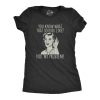 Womens You Know What That Sounds Like Not My Problem! Tshirt Funny Sarcasm Graphic Tee