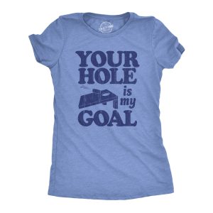 Womens Your Hole Is My Goal T Shirt Funny Adult Cornhole Joke Tee For Ladies Womens Your Hole Is My Goal T Shirt Funny Adult Cornhole Joke Tee For Ladies