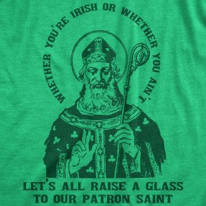 Womens You’re Irish Or Ain’t Raise A Glass Humor St Patricks Day Graphic Tee Womens You’re Irish Or Ain’t Raise A Glass Humor St Patricks Day Graphic Tee