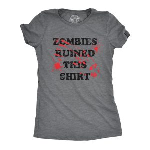 Womens Zombies Ruined This Shirt Tee Funny Bloody Halloween Undead Joke Tshirt For Ladies Womens Zombies Ruined This Shirt Tee Funny Bloody Halloween Undead Joke Tshirt For Ladies