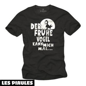Animaux T-Shirt Drole Allemand Disant Le Early Bird Animaux T-Shirt Drole Allemand Disant Le Early Bird