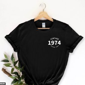 Anniversaire T-Shirt 50eme Vintage Est 1974 Pieces Originales