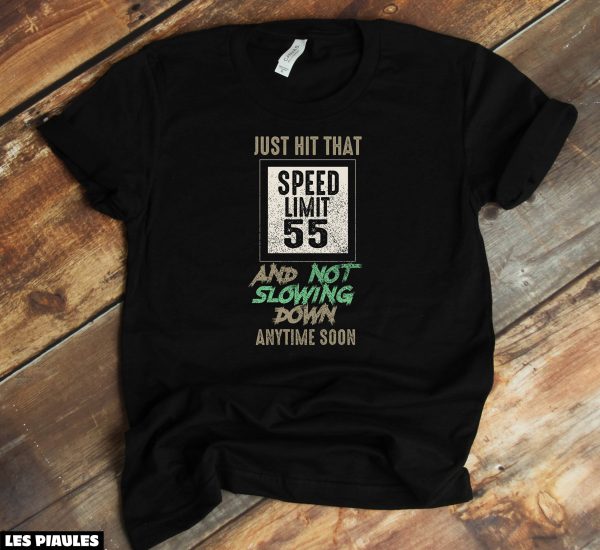 Anniversaire T-Shirt 55 Ans 55eme B-Day Speed Limit Vintage