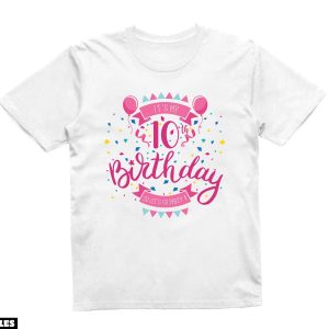 Anniversaire T-Shirt C’est Ma 10eme Fete Party Fun