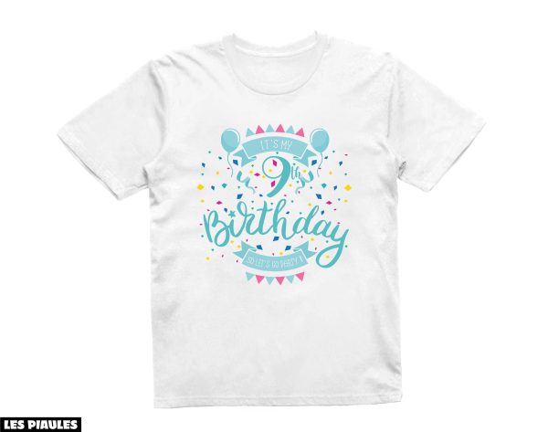 Anniversaire T-Shirt C’est Ma 9eme Celebration Party Fun