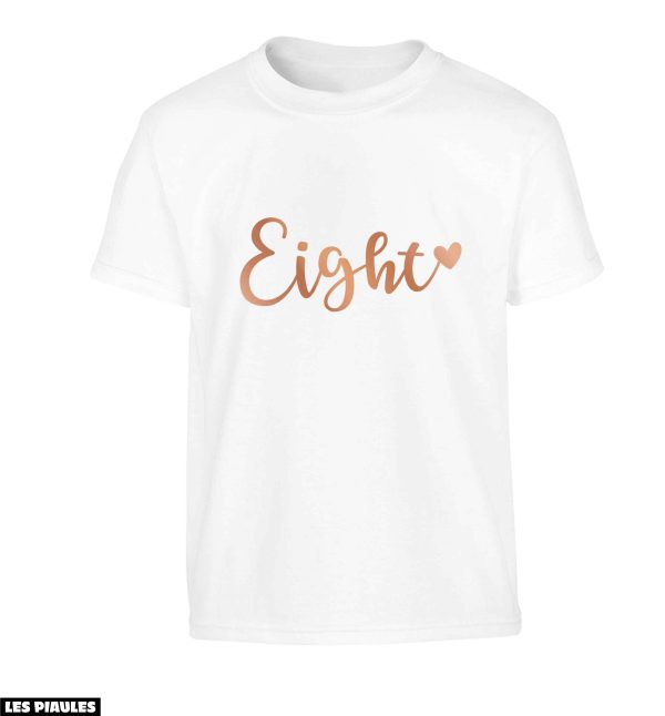 Anniversaire T-Shirt Eight Coeur Or Rose Awesome Party