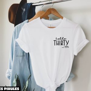 Anniversaire T-Shirt Hello Thirty Est 1994 Poche Trentieme