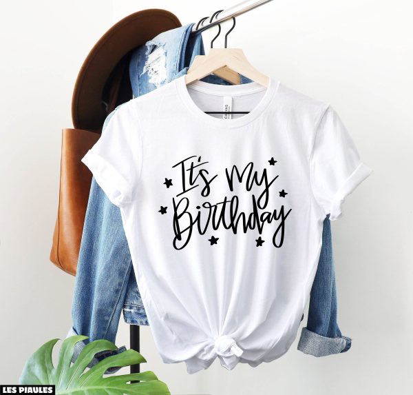 Anniversaire T-Shirt It’s My Party Genial Tendance