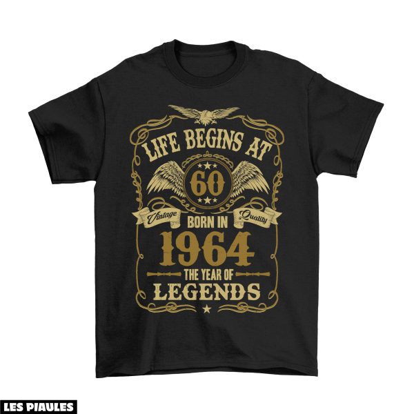 Anniversaire T-Shirt La Vie Commence A 60 Ans Ne En 1964