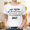 Anniversaire T-Shirt Lockdown 40th Quarantine Party