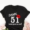 Anniversaire T-Shirt Merde 51 Ca Me Va Bien 51eme Idees
