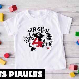 Anniversaire T-Shirt Pirates Life 4 Me 4th Boy Vibes Party