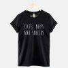 Cadeau Pour Mon Amoureuse T-Shirt Cats Naps And Snacks