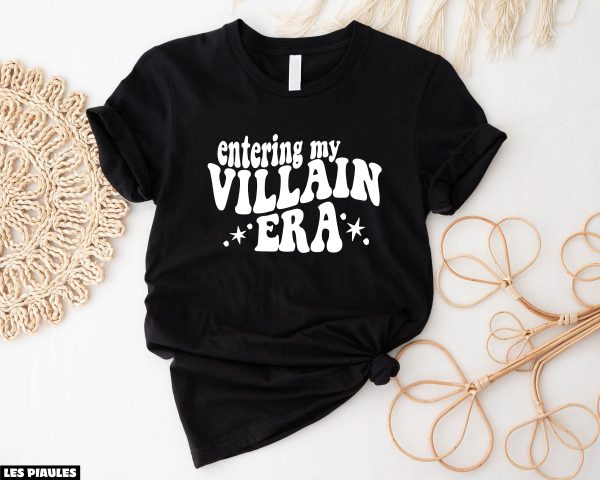 Cadeau Pour Mon Amoureuse T-Shirt Entering My Villain Era