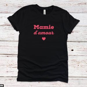 Cadeau Pour Mon Amoureuse T-Shirt Grandma Mother’s Day