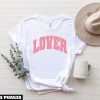 Cadeau Pour Mon Amoureuse T-Shirt Lover Valentine’s Day Cute
