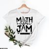 Cadeau Pour Mon Amoureuse T-Shirt Math Is My Jam Teacher