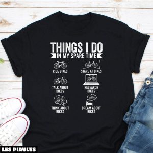 Cadeau Pour Mon Amoureuse T-Shirt Mon Temps Libre Cycliste