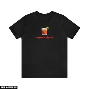 Cadeau Pour Mon Amoureuse T-Shirt Negroni Please Gin
