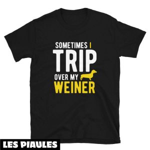 Cadeau Pour Mon Amoureuse T-Shirt Parfois Je Trip Over My