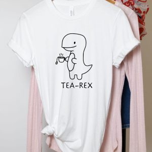 Cadeau Pour Mon Amoureuse T-Shirt Tea Rex Cute Dinosaur