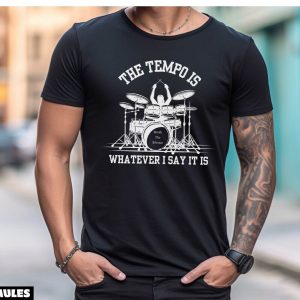 Cadeau Pour Mon Amoureux T-Shirt Batteur Musicien Le Tempo