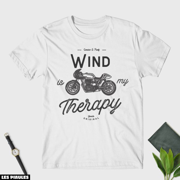 Cadeau Pour Mon Amoureux T-Shirt Biker Wind Is My Therapy