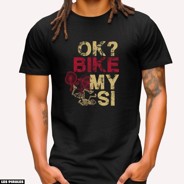 Cadeau Pour Mon Amoureux T-Shirt Cycling Joke Funny Bicycle