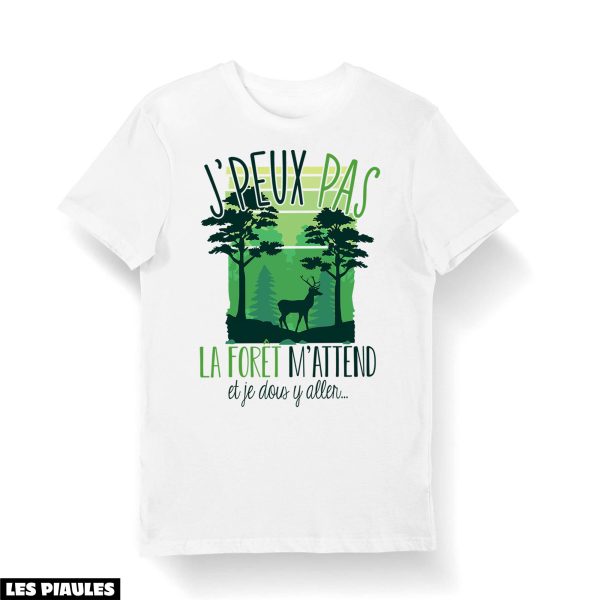 Cadeau Pour Mon Amoureux T-Shirt Forest I Can’t Wait For