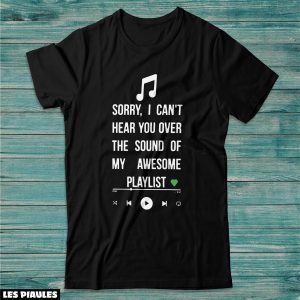 Cadeau Pour Mon Amoureux T-Shirt Ma Playlist Geniale Cadeau Pour Mon Amoureux T-Shirt Ma Playlist Geniale