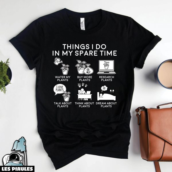 Cadeau Pour Mon Amoureux T-Shirt Mon Temps Libre Art Vegetal