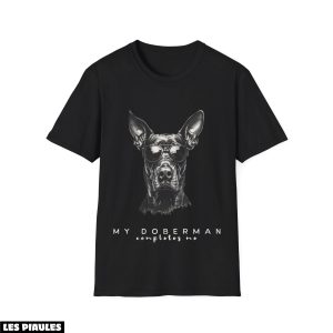 Cadeau Pour Mon Amoureux T-Shirt My Doberman Completes Cadeau Pour Mon Amoureux T-Shirt My Doberman Completes