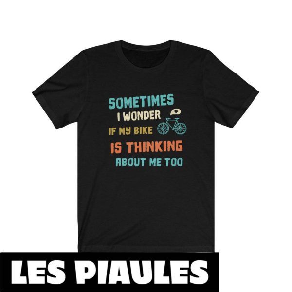 Cadeau Pour Mon Amoureux T-Shirt Parfois Je Me Demande