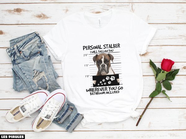 Cadeau Pour Mon Amoureux T-Shirt Personal Stalker Boxer