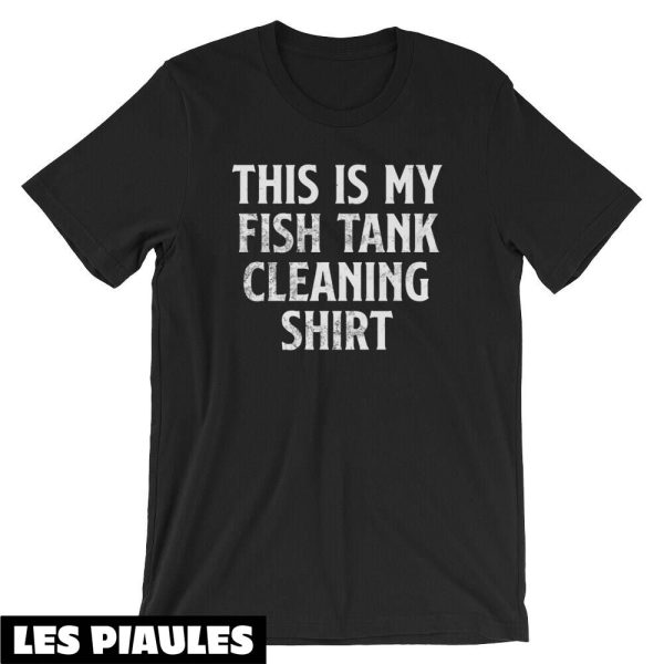 Cadeau Pour Mon Amoureux T-Shirt This Is My Fish Tank
